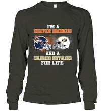 Load image into Gallery viewer, i'm a Denver Bronco and a Colorado Buffaloe for life shirt