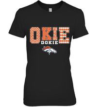 Load image into Gallery viewer, Okie dokie Denver Broncos fan shirt