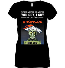 Load image into Gallery viewer, Achmed offend my Denver Broncos I kill you shirt