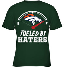 Load image into Gallery viewer, Denver Broncos fueled by haters shirt