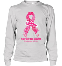 Load image into Gallery viewer, Denver Broncos fight like the Broncos br east cancer warrior shirt