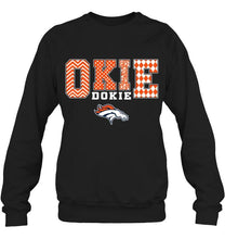 Load image into Gallery viewer, Okie dokie Denver Broncos fan shirt