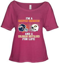 Load image into Gallery viewer, i'm a Denver Bronco and a Colorado Buffaloe for life shirt