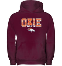Load image into Gallery viewer, Okie dokie Denver Broncos fan shirt