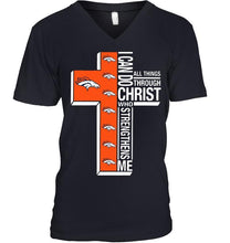 Load image into Gallery viewer, Can do all things through christ strengthens me Denver Broncos shirt