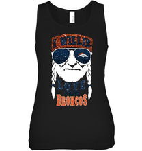 Load image into Gallery viewer, I willie love them Denver Broncos shirt