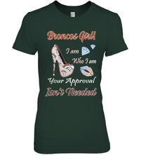 Load image into Gallery viewer, Broncos Girl I am who I am your approval isn't needed Denver Broncos fan high heel glittering shirt