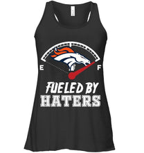 Load image into Gallery viewer, Denver Broncos fueled by haters shirt