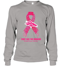 Load image into Gallery viewer, Denver Broncos fight like the Broncos br east cancer warrior shirt