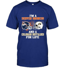 Load image into Gallery viewer, i'm a Denver Bronco and a Colorado Buffaloe for life shirt