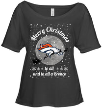 Load image into Gallery viewer, Denver Broncos Merry Christmas to all and to all a Bronco fan shirt
