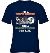 Load image into Gallery viewer, i'm a Denver Bronco and a Colorado State Ram for life shirt
