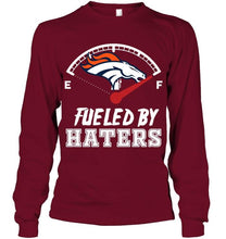 Load image into Gallery viewer, Denver Broncos fueled by haters shirt