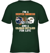 Load image into Gallery viewer, i'm a Denver Bronco and a Colorado Buffaloe for life shirt