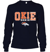 Load image into Gallery viewer, Okie dokie Denver Broncos fan shirt