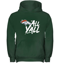 Load image into Gallery viewer, Denver Broncos vs all y all shirt