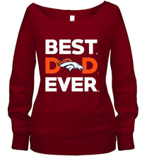 Load image into Gallery viewer, Best Denver Broncos dad ever shirt