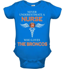 Load image into Gallery viewer, Never underestimate a nurse who loves the Broncos Denver Broncos fan shirt