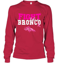 Load image into Gallery viewer, Fight like a Bronco Denver Broncos br east cancer support fan shirt
