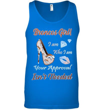 Load image into Gallery viewer, Broncos Girl I am who I am your approval isn't needed Denver Broncos fan high heel glittering shirt