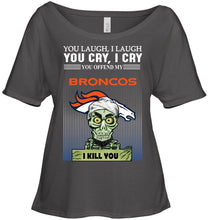 Load image into Gallery viewer, Achmed offend my Denver Broncos I kill you shirt