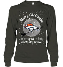 Load image into Gallery viewer, Denver Broncos Merry Christmas to all and to all a Bronco fan shirt