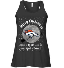 Load image into Gallery viewer, Denver Broncos Merry Christmas to all and to all a Bronco fan shirt