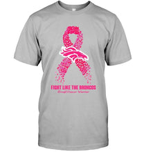 Load image into Gallery viewer, Denver Broncos fight like the Broncos br east cancer warrior shirt