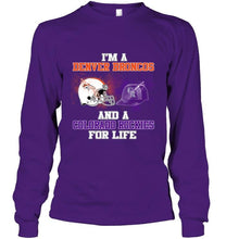 Load image into Gallery viewer, i'm a Denver Bronco and a Colorado Rockie for life shirt
