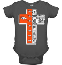 Load image into Gallery viewer, Can do all things through christ strengthens me Denver Broncos shirt