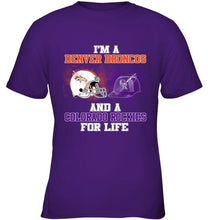 Load image into Gallery viewer, i'm a Denver Bronco and a Colorado Rockie for life shirt