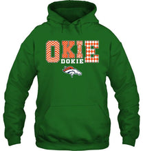 Load image into Gallery viewer, Okie dokie Denver Broncos fan shirt