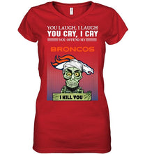 Load image into Gallery viewer, Achmed offend my Denver Broncos I kill you shirt