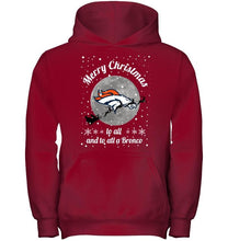 Load image into Gallery viewer, Denver Broncos Merry Christmas to all and to all a Bronco fan shirt