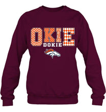 Load image into Gallery viewer, Okie dokie Denver Broncos fan shirt