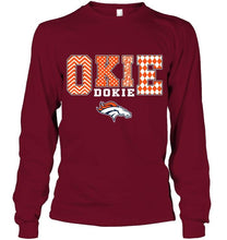 Load image into Gallery viewer, Okie dokie Denver Broncos fan shirt