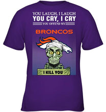 Load image into Gallery viewer, Achmed offend my Denver Broncos I kill you shirt