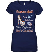 Load image into Gallery viewer, Broncos Girl I am who I am your approval isn't needed Denver Broncos fan high heel glittering shirt