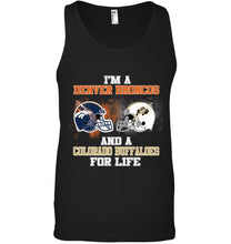 Load image into Gallery viewer, i'm a Denver Bronco and a Colorado Buffaloe for life shirt