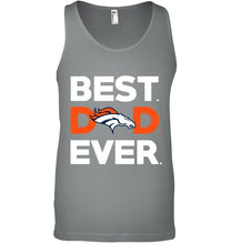 Load image into Gallery viewer, Best Denver Broncos dad ever shirt
