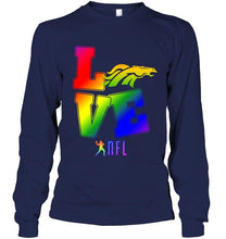 Load image into Gallery viewer, Love Denver Broncos lgbt NFL shirt