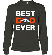Load image into Gallery viewer, Best Denver Broncos dad ever shirt
