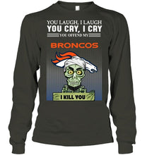 Load image into Gallery viewer, Achmed offend my Denver Broncos I kill you shirt