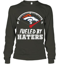 Load image into Gallery viewer, Denver Broncos fueled by haters shirt
