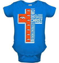 Load image into Gallery viewer, Can do all things through christ strengthens me Denver Broncos shirt