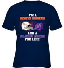 Load image into Gallery viewer, i'm a Denver Bronco and a Colorado Rockie for life shirt