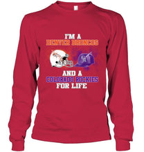 Load image into Gallery viewer, i'm a Denver Bronco and a Colorado Rockie for life shirt