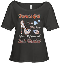 Load image into Gallery viewer, Broncos Girl I am who I am your approval isn't needed Denver Broncos fan high heel glittering shirt