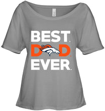 Load image into Gallery viewer, Best Denver Broncos dad ever shirt