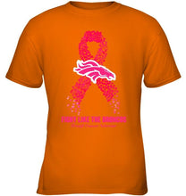 Load image into Gallery viewer, Denver Broncos fight like the Broncos br east cancer warrior shirt